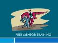PEER MENTOR TRAINING PowerPoint PPT Presentation