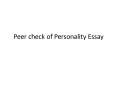 Peer check of Personality Essay PowerPoint PPT Presentation