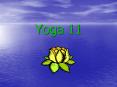 Yoga 11 PowerPoint PPT Presentation
