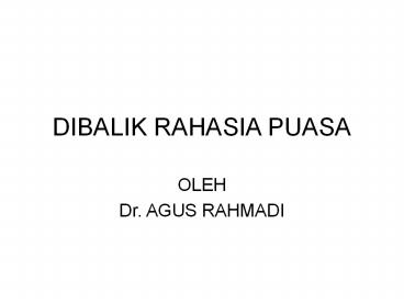 DIBALIK RAHASIA PUASA