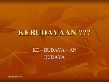 KEBUDAYAAN ???