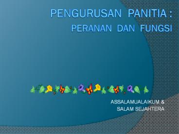 PENGURUSAN PANITIA : PERANAN DAN FUNGSI