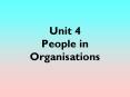 Unit 4 People in Organisations PowerPoint PPT Presentation