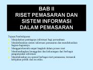 BAB II RISET PEMASARAN DAN SISTEM INFORMASI DALAM PEMASARAN