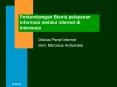 Perkembangan Bisnis pelayanan informasi melalui internet di Indonesia PowerPoint PPT Presentation
