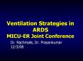 Ventilation Strategies in ARDS MICU-ER Joint Conference PowerPoint PPT Presentation