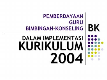 PEMBERDAYAAN GURU BIMBINGAN-KONSELING