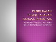 Pendekatan pembelajaran Bahasa Indonesia