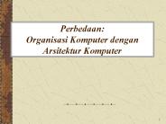 Perbedaan: Organisasi Komputer dengan Arsitektur Komputer