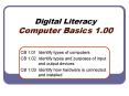 Digital Literacy Computer Basics 1.00 PowerPoint PPT Presentation