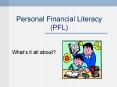 Personal Financial Literacy (PFL) PowerPoint PPT Presentation