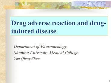 Drug adverse reaction and drug-induced disease