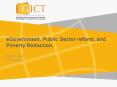 eGovernment, Public Sector reform, and Poverty Reduction. PowerPoint PPT Presentation