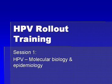 HPV Rollout Training