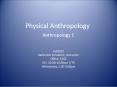 Physical Anthropology Anthropology 1 PowerPoint PPT Presentation