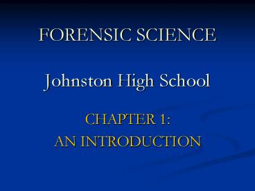 FORENSIC SCIENCE Johnston High School