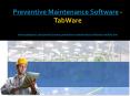 Preventive Maintenance Software – TabWare PowerPoint PPT Presentation