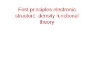 First principles electronic structure: density functional theory