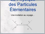 La Physique des Particules 