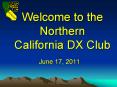 Welcome to the Northern California DX Club PowerPoint PPT Presentation