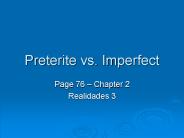 Preterite vs. Imperfect