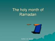 The holy month of Ramadan