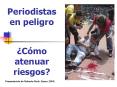 Periodistas en peligro   PowerPoint PPT Presentation