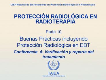 IAEA Training Material on Radiation Protection in Radiotherapy
