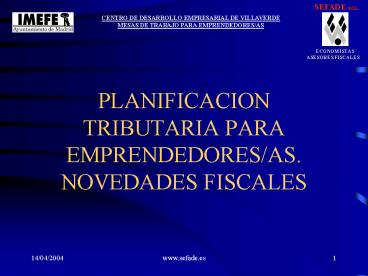 PLANIFICACION TRIBUTARIA PARA EMPRENDEDORES/AS. NOVEDADES FISCALES