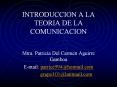 INTRODUCCION A LA TEORIA DE LA COMUNICACION PowerPoint PPT Presentation