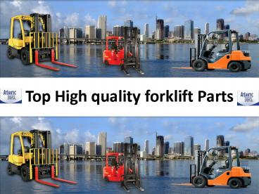 Top High quality forklift Parts