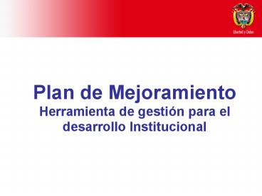 Plan de Mejoramiento Herramienta de gesti