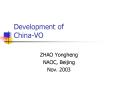 Development of China-VO PowerPoint PPT Presentation