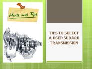 Tips to Select a Used Subaru Transmission