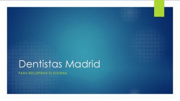 Dentistas Madrid