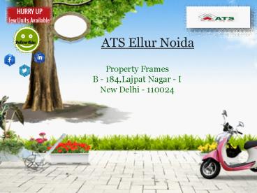 ATS Ellur Noida – ATS Ellur Yamuna Expressway