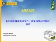ASSAD  LES RESULTATS DU 1ER SEMESTRE 2007 PowerPoint PPT Presentation