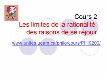 Cours 2 Les limites de la rationalit