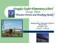 Douglas Taylor Elementary School Chicago, Illinois     PowerPoint PPT Presentation
