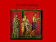 Roman Women PowerPoint PPT Presentation