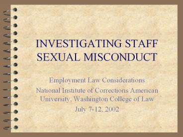 INVESTIGATING STAFF SEXUAL MISCONDUCT