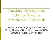 Attacking Cryptographic Schemes Based on 