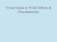 Visual Guide to Weld Defects PowerPoint PPT Presentation