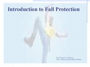 Introduction to Fall Protection presentation | free to view