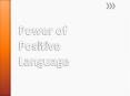 Power of Positive Language PowerPoint PPT Presentation