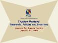 In Search of Promising Practices: Effective Strategies for Reducing Truancy Nebraska Juvenile Justice Association 2002 Spring Conference April 12  Colorado Foundation for Families and Children PowerPoint PPT Presentation