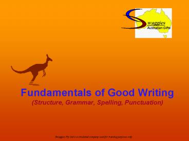Fundamentals of Good Writing (Structure, Grammar, Spelling, Punctuation)