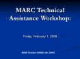 MARC Technical Assistance Workshop: PowerPoint PPT Presentation