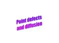 Point defects PowerPoint PPT Presentation