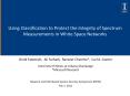 Using Classification to Protect the Integrity of Spectrum Measurements in White Space Networks PowerPoint PPT Presentation